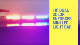 LED Outfitters Mini LED Light Bars: 18 and 27 DUAL COLOR ENFORCER MINI LED LIGHT BAR