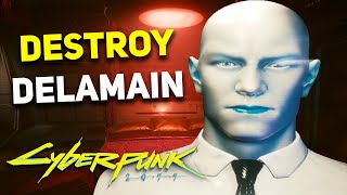 Cyberpunk 2077 - Why You Should DESTROY DELAMAIN in Don't Lose Your Mind