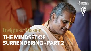 The Mindset of Surrendering - Part 2 | Paramahamsa Vishwananda