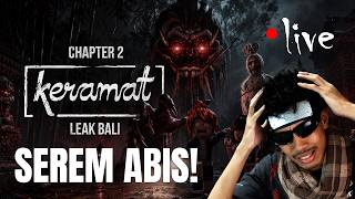 KERAMAT: LEAK BALI PART 2