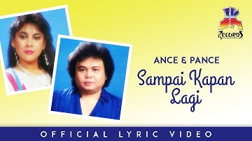 Ance & Pance - Sampai Kapan Lagi (Official Lyric Video)