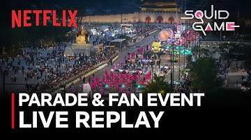 LIVE: Squid Game Season 3 | Parade Livestream | Netflix