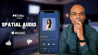 Apple Music Spatial Audio: Does it Live Up To The Hype