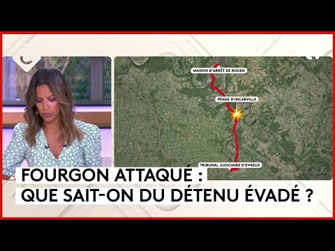 Eure : un fourgon pénitentiaire attaqué, 2 agents tués - C à Vous - 14/05/2024