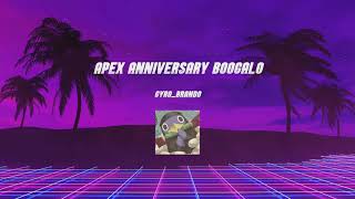 Apex Anniversary Boogalo