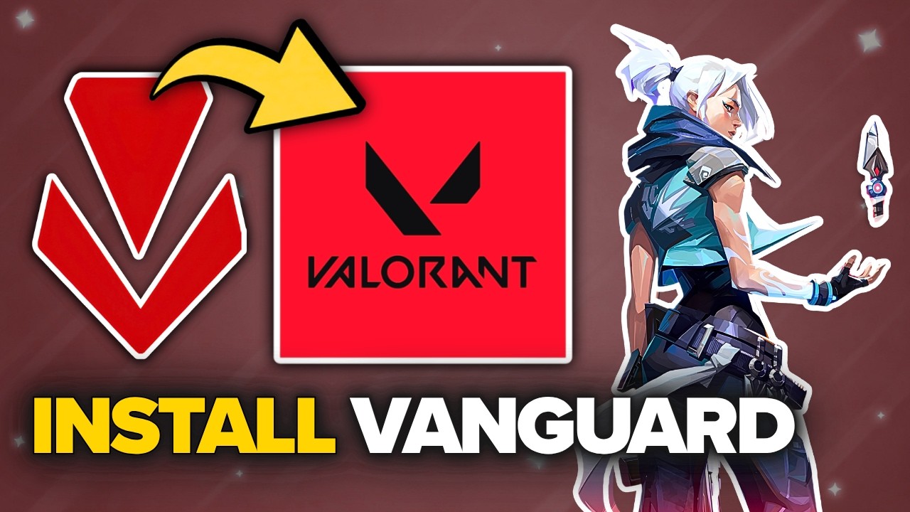 How To Install Riot Vanguard For Valorant