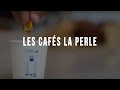 Les cafés La Perle