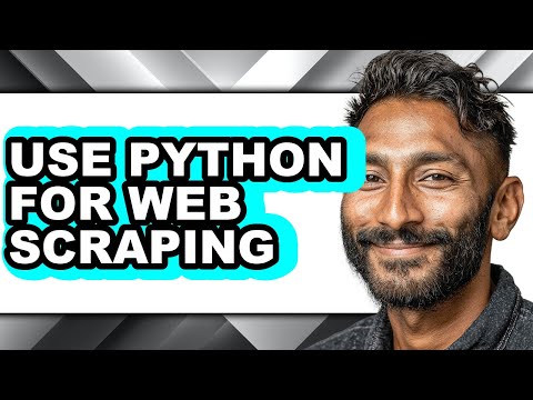 How to Use Python for Web Scraping - Full Guide