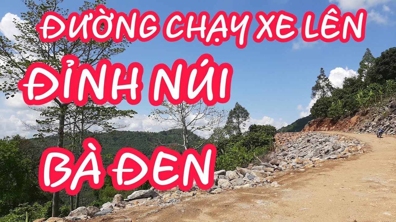 dia diem du lich tay ninh Update New NÚI BÀ ĐEN ĐƯỜNG CHẠY LÊN ĐỈNH NÚI I TRAVEL VIET NAM TVQ