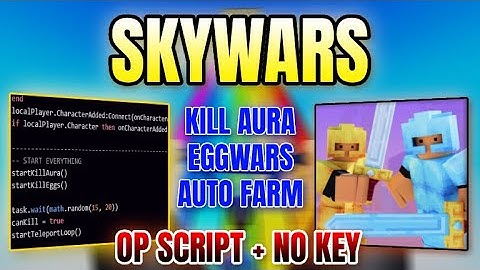 *NEW WORKING* SkyWars Script (EGGWARS AUTO FARM, KILL AURA) 2025