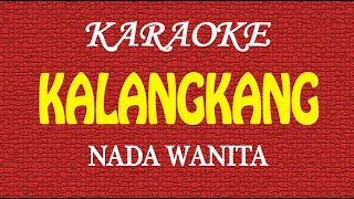 KARAOKE KALANGKANG NADA WANITA