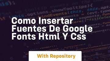 Como insertar fuentes de google fonts html y css