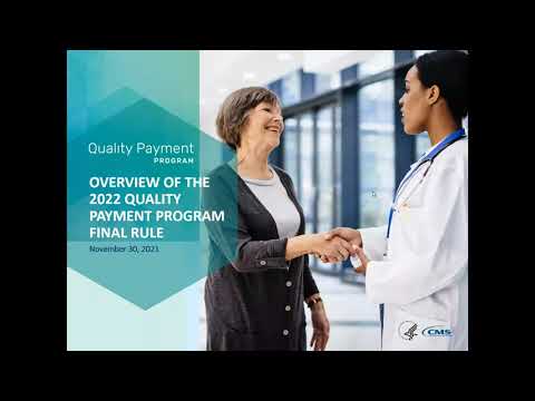 2022 Quality Payment Program Final Rule Webinar