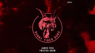 James Feel - Twisted Show ( Deep Mix ) [OUT NOW]