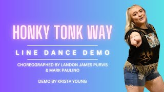 Honky Tonk Way Line Dance Demo