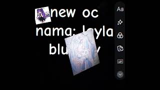 New Oc Naman New Oclayla Blubery art foryou anime draw