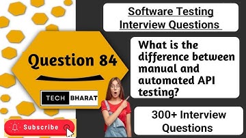 What is the difference between manual & automated API testing? | Software testing interview question