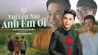 VUI LÊN NÀO ANH EM ƠI ( Nhạc Phim ) | NSUT THÁI SƠN - MINH VƯƠNG M4U - ANH ĐỨC - TÔ DŨNG thumbnail