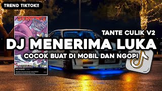 DJ MENERIMA LUKA STYLE TANTE CULIK V2 VIRAL TIKTOK SLOW FULL SONG BY MUSLIH FVNKY FT @2abiee 