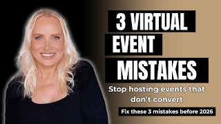 The 3 Biggest Mistakes Why Your Virtual Event Did Not Convert