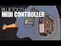 How To Make A Bluetooth MIDI Controller