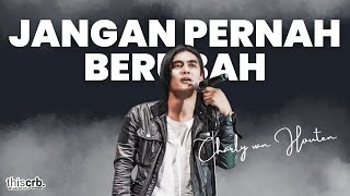 Charly Van Houten - Jangan Pernah Berubah, Pabedilan Kab. Cirebon