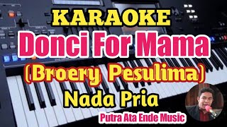 Karaoke Donci For Mama - Broery Pesulima - Nada Pria