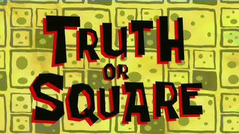 SpongeBob SquarePants - Truth or Square [Part 2] (Soundtrack/Audio)