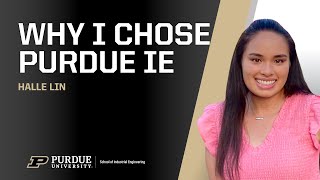 Why I Chose Purdue Industrial Engineering, with Halle Lin