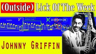 Johnny Griffin Lick of The Week (Inside Outside concepts)