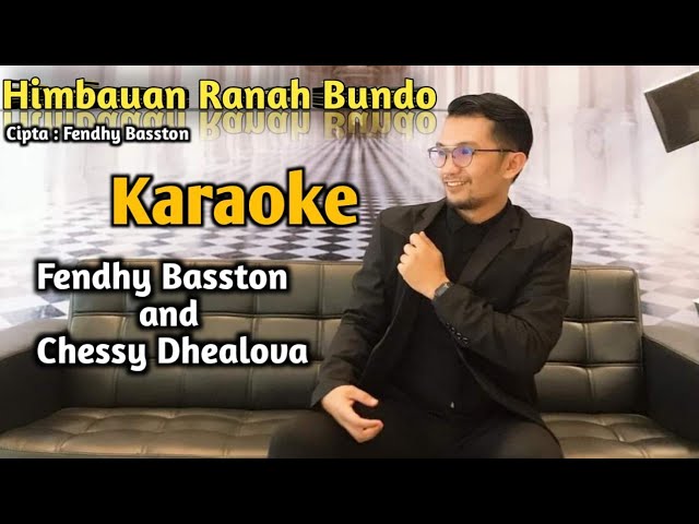 Fendhy Basston Versi Karaoke Himbauan Ranah Bundo class=