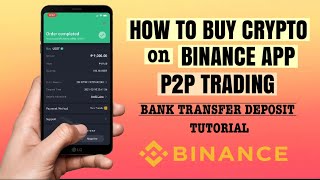 How To Buy Crypto On Binance P2p Trading  Deposit Via Bank Transfer  App Tutorial