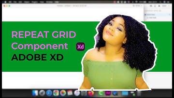 Learn How to use Repeat Grid Component in Adobe XD