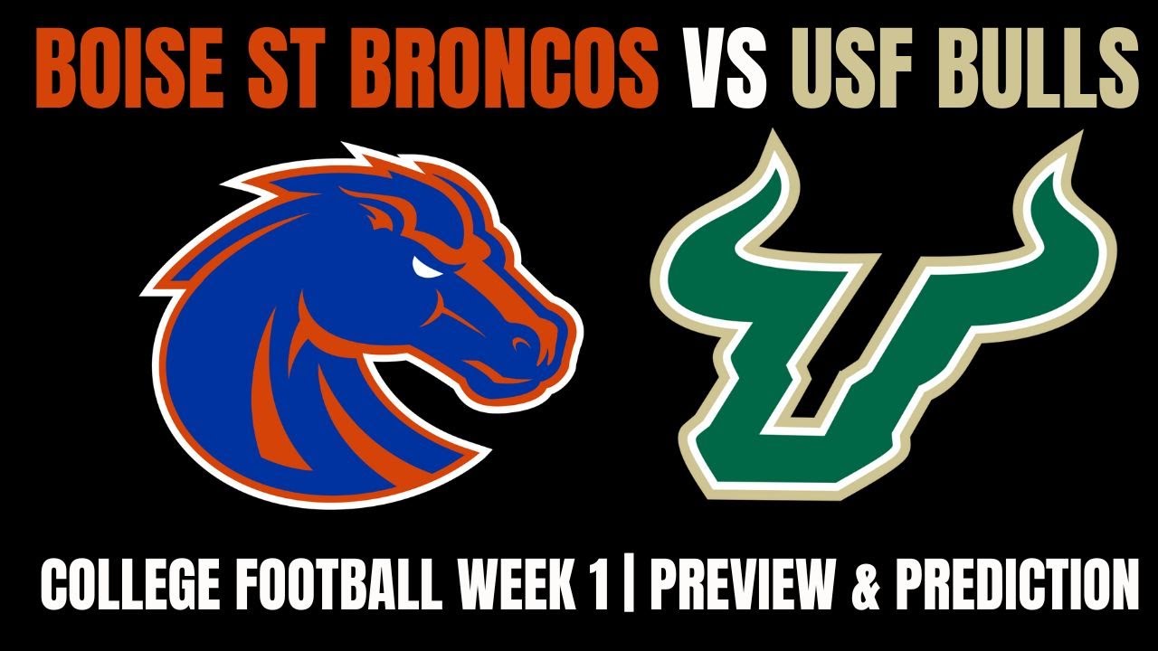 College Football Week 1 | Boise St Broncos Vs USF Bulls Preview ...