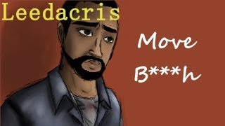 Leedacris - Move Bitch (Get Out The Way)