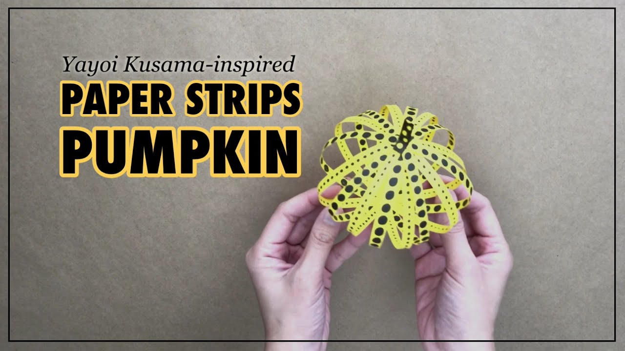 PAPER STRIPS PUMPKINS, A YAYOI KUSAMA-Inspired Art Project for Children