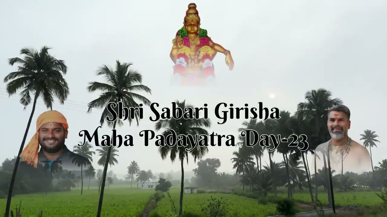 Sabarimala Padayatra Day-23 | Shri #sabari Girisha maha #padayatra | #ayyappa #sabarimala