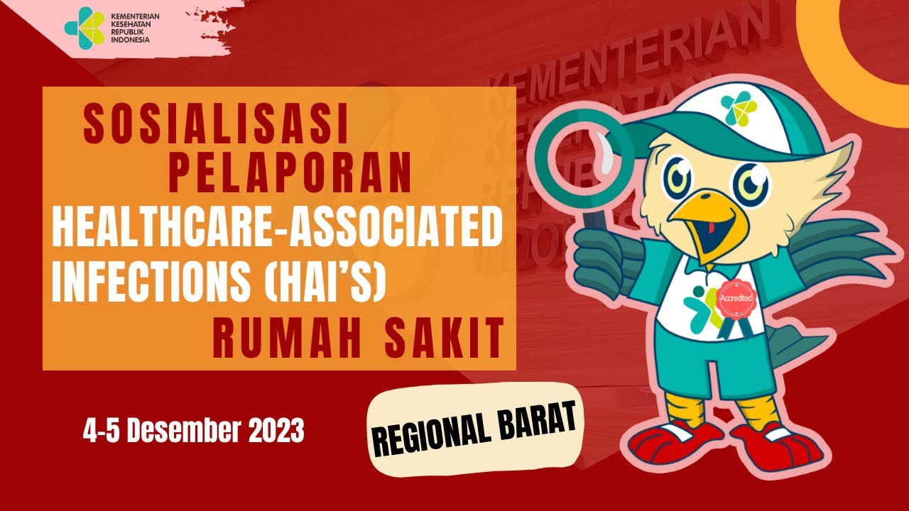 Sosialisasi Pelaporan HAI's Rumah Sakit (Wilayah Barat)