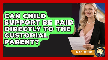 Can Child Support Be Paid Directly to the Custodial Parent? | Family Law Gurus News