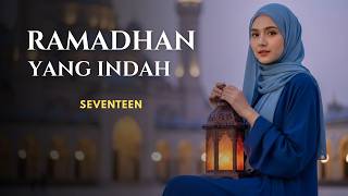 Seventeen – Ramadhan Yang Indah | Aurora Pop Indonesia Cover