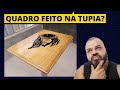 DESENHANDO UM QUADRO COM TUPIA