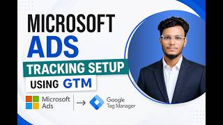 How To Setup Microsoft/Bing Ads Conversion Tracking Through Google Tag Manager | GTM Tutorial