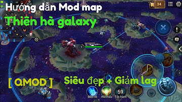 Hướng dẫn MOD MAP - Map Thiên hà Galaxy cực Đẹp [