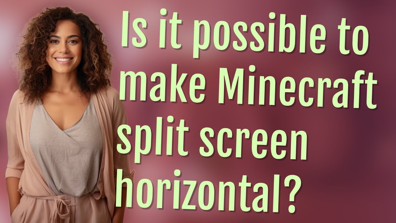 Is it possible to make Minecraft split screen horizontal? - YouTube