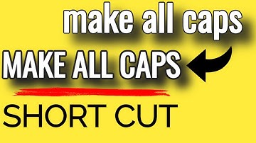 MAKE ALL CAPS SHORTCUT   Uppercase to Lowercase Shortcut Keys QUICK & EASY