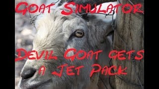 Goat Simulator - Devil Goat gets a Jet Pack
