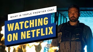 Triple Frontier Cast Shares What They Are Binging on Netflix! Resimi