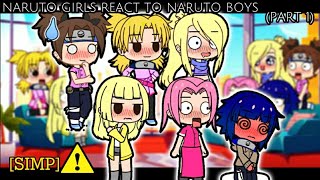 🌸NARUTO GIRLS REACT TO NARUTO BOYS 🦊🍜[PART 1]|||CANON SHIPS||GC