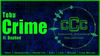 Free Music | Tobu - Crime ft. Daphne