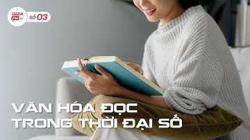 GIZA FM SỐ 3 - "VĂN HÓA ĐỌC TRONG THỜI ĐẠI SỐ"